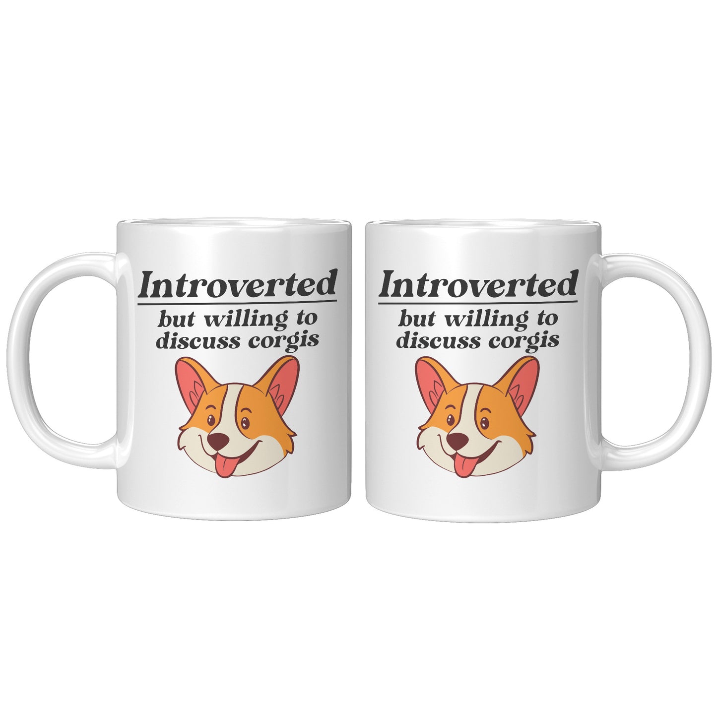 Introverted but willing to discuss corgis Mug