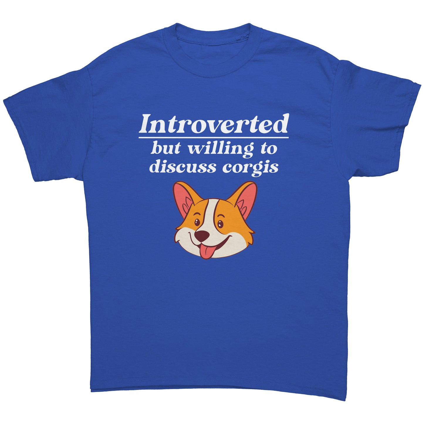 Introverted but willing to discuss corgis T shirt