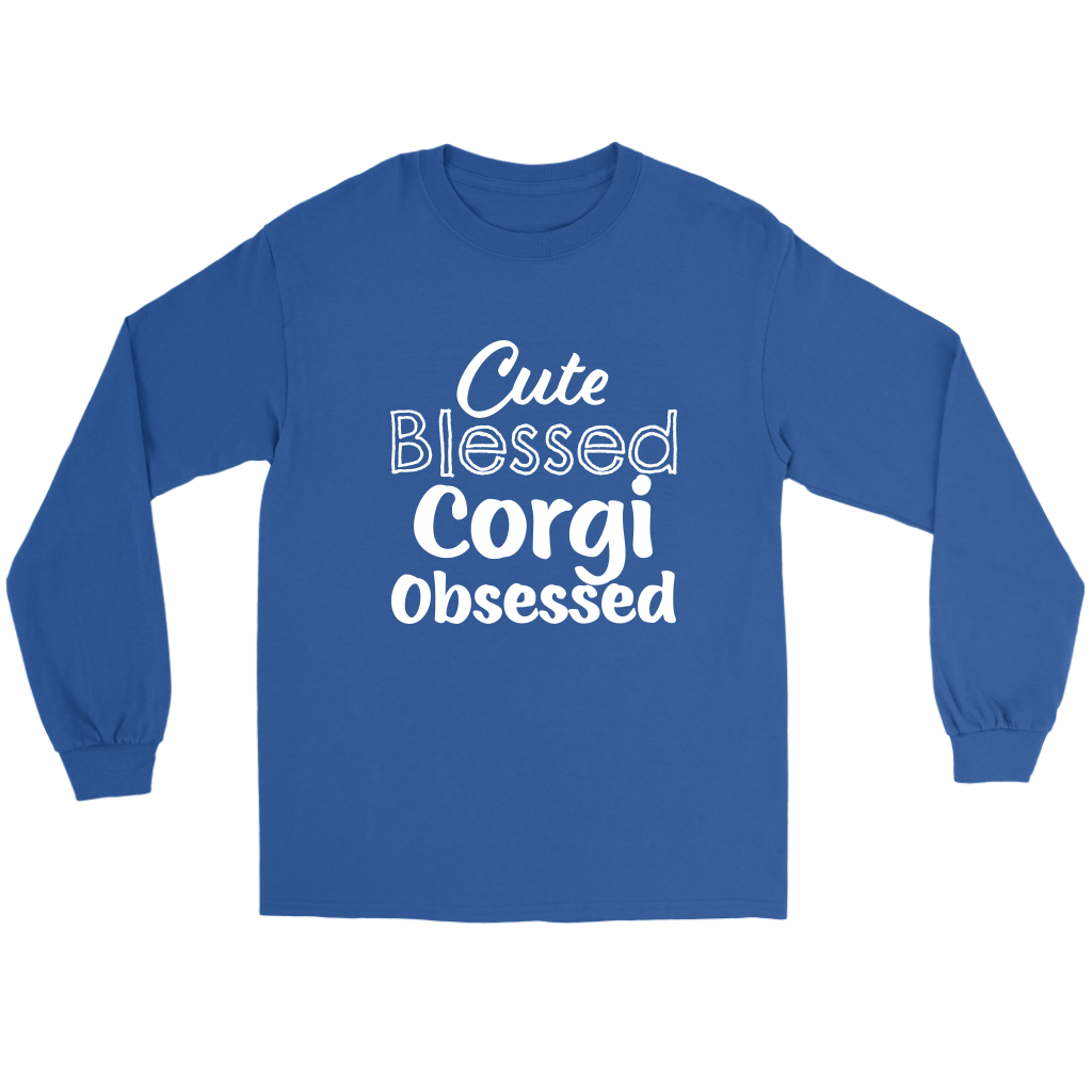 A flat lay of a long sleeved t shirt. The text on the shirt says "Cute Blessed Corgi Obsessed". The shirt is blue.