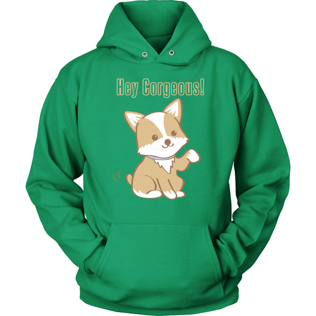 A hoodie with the text "Hey Corgeous!" and a waiving corgi. The hoodie is green.