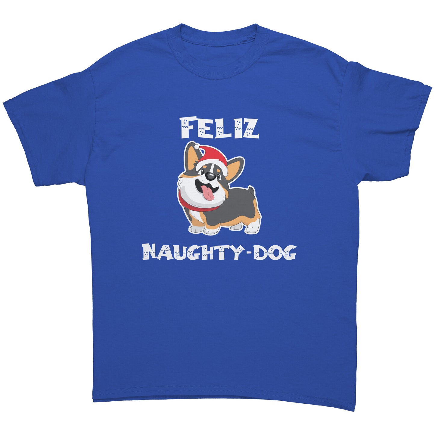 A blue t shirt that says "Feliz Naught-Dog" and has a smiling tricolor corgi wearing a Santa hat on it.
