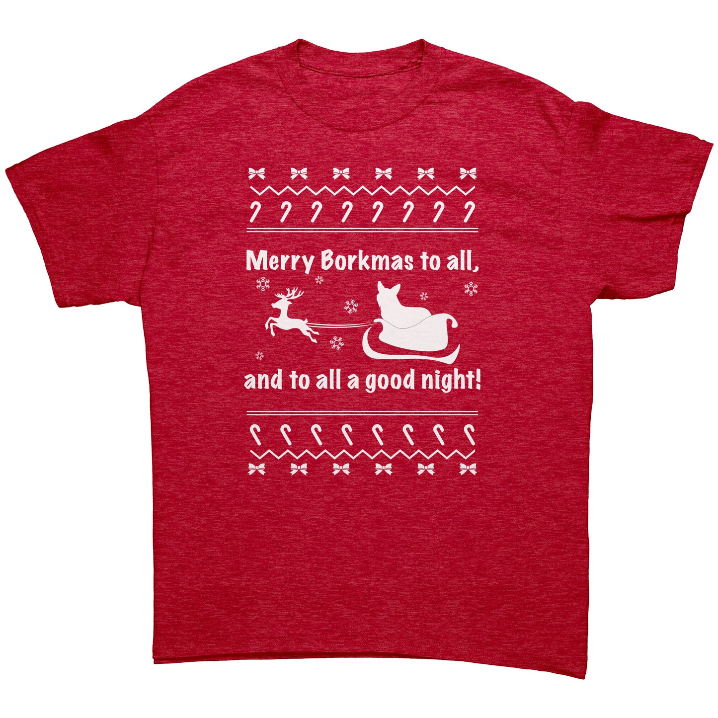 A heather-red, short sleeved shirt that says "Merry Borkmas to all, and to all a good night!" with a Christmas pattern, and a corgi in Santa's sleigh.