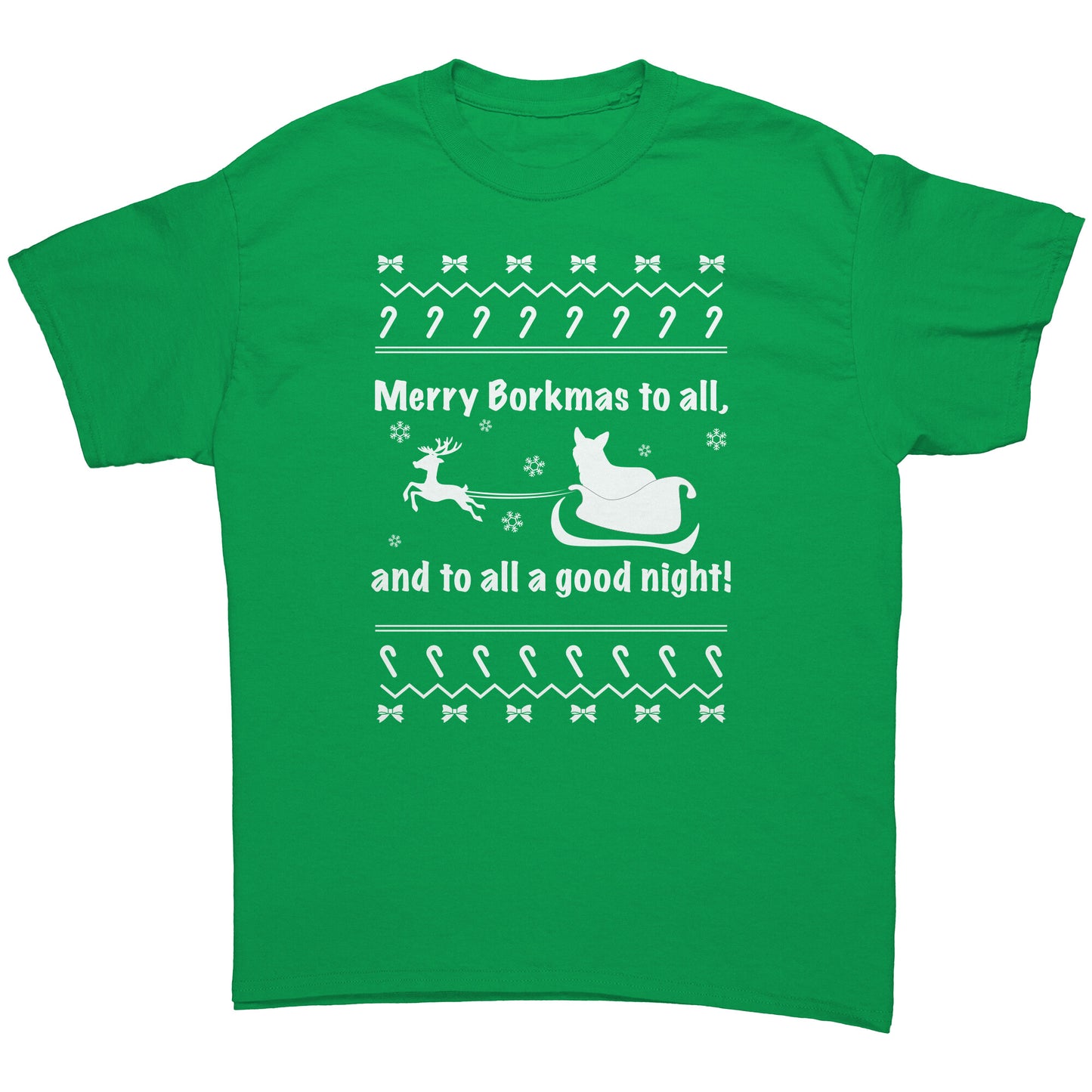 An Irish-green, short sleeved shirt that says "Merry Borkmas to all, and to all a good night!" with a Christmas pattern, and a corgi in Santa's sleigh.