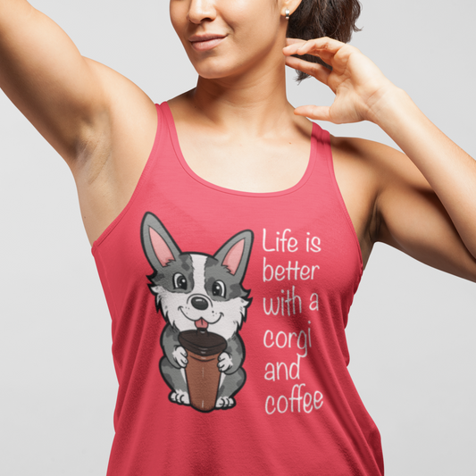 A model wearing a racerback tank top depicting a cardigan corgi holding a coffee cup. The text on the shirt says "Life is better with a corgi and coffee". The tank is raspberry colored. 