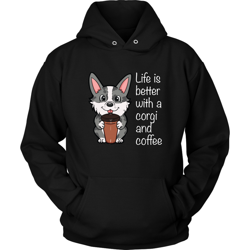 A hoodie with a cardigan corgi holding a cup of coffee. The text says "Life is better with a corgi and coffee". The sweatshirt is black.