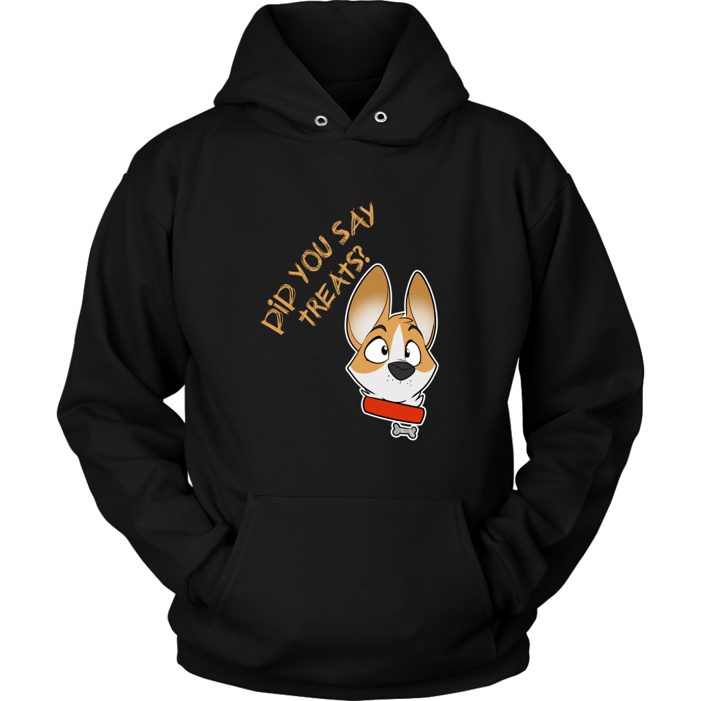 A hooded sweatshirt with it's sleeves tucked in the front pouch as though the wearer has their hands in the pocket. The hoodie is black and depicts a surprised looking corgi. The text says "Did you say treats?"