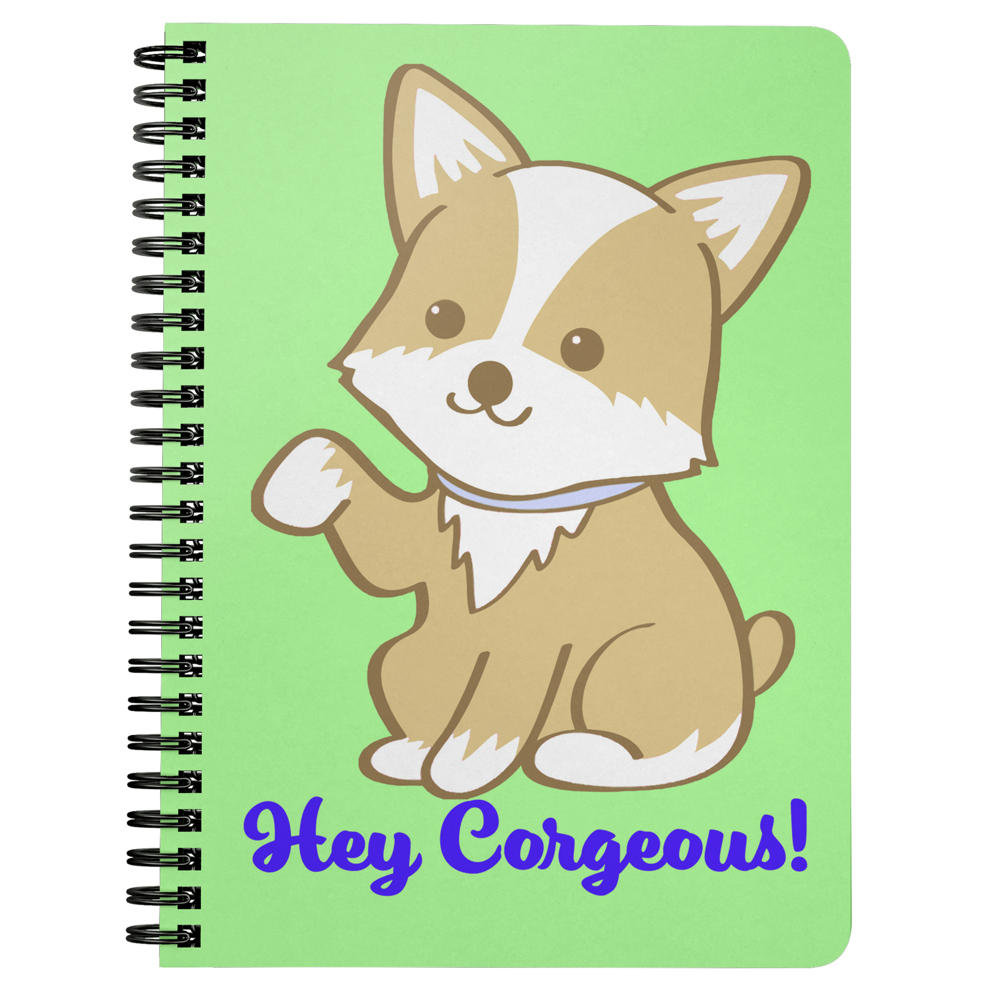 A journal, the background of the cover is green and the text says "Hey Corgeous!", and there's a waiving corgi.