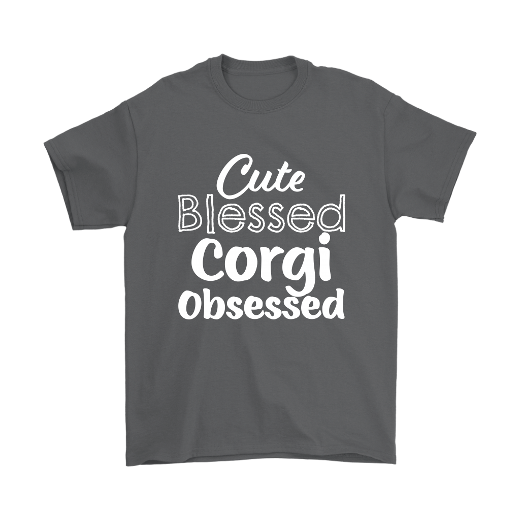 Grey shirt with the text: Cute Blessed Corgi Obsessed 