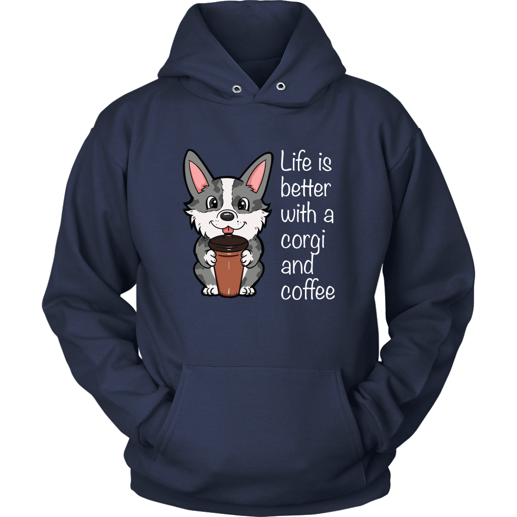 A hoodie with a cardigan corgi holding a cup of coffee. The text says "Life is better with a corgi and coffee". The sweatshirt is navy.