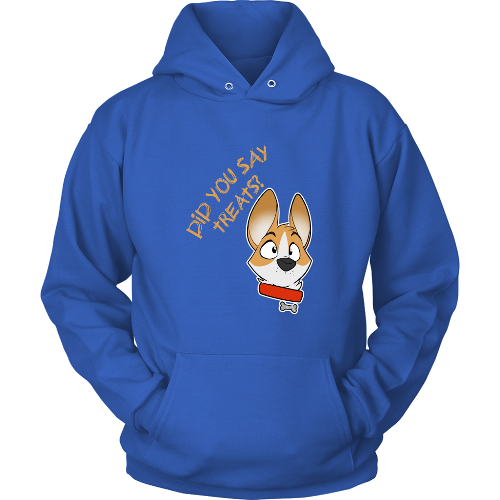 A hooded sweatshirt with it's sleeves tucked in the front pouch as though the wearer has their hands in the pocket. The hoodie is blue and depicts a surprised looking corgi. The text says "Did you say treats?"