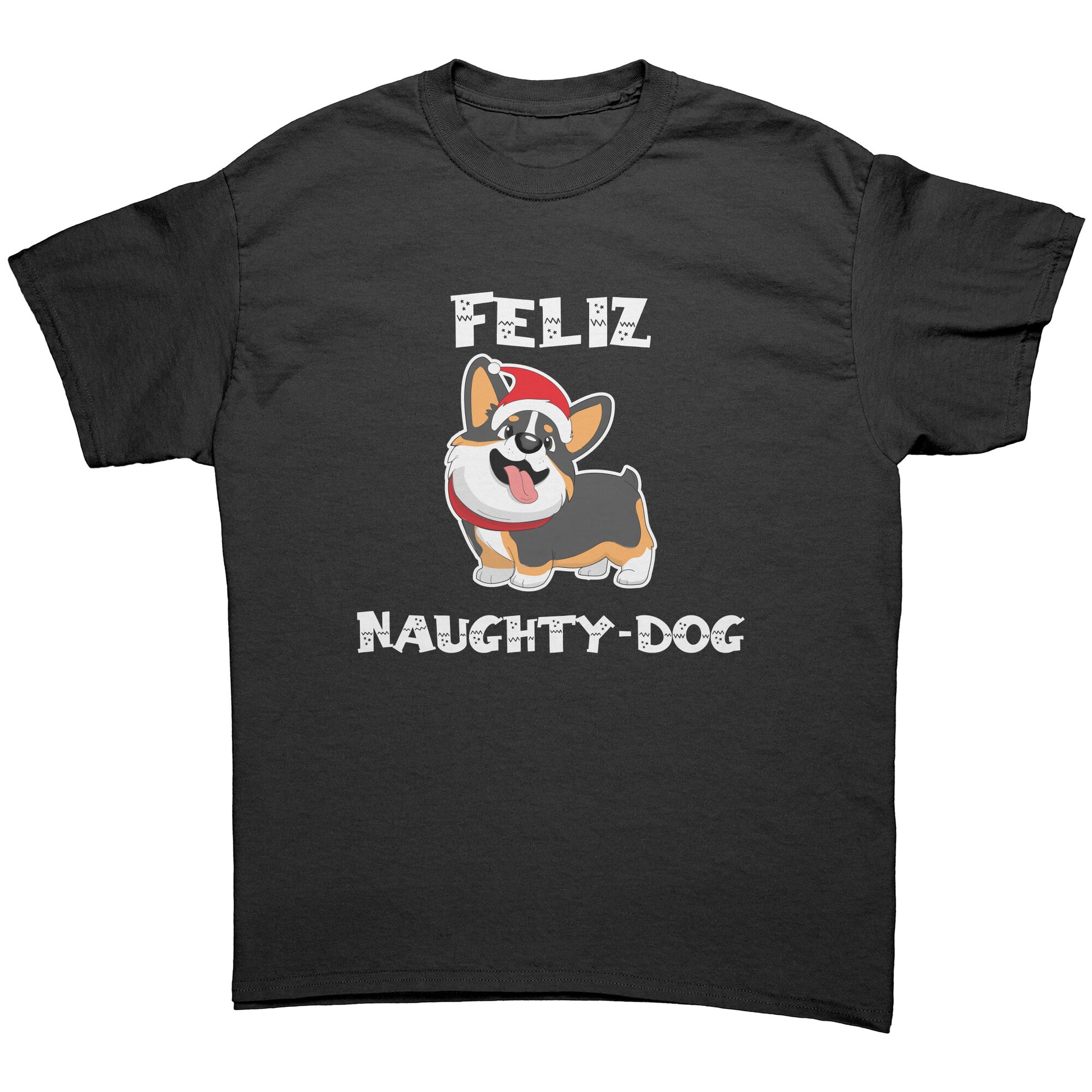 A black t shirt that says "Feliz Naught-Dog" and has a smiling tricolor corgi wearing a Santa hat on it. 