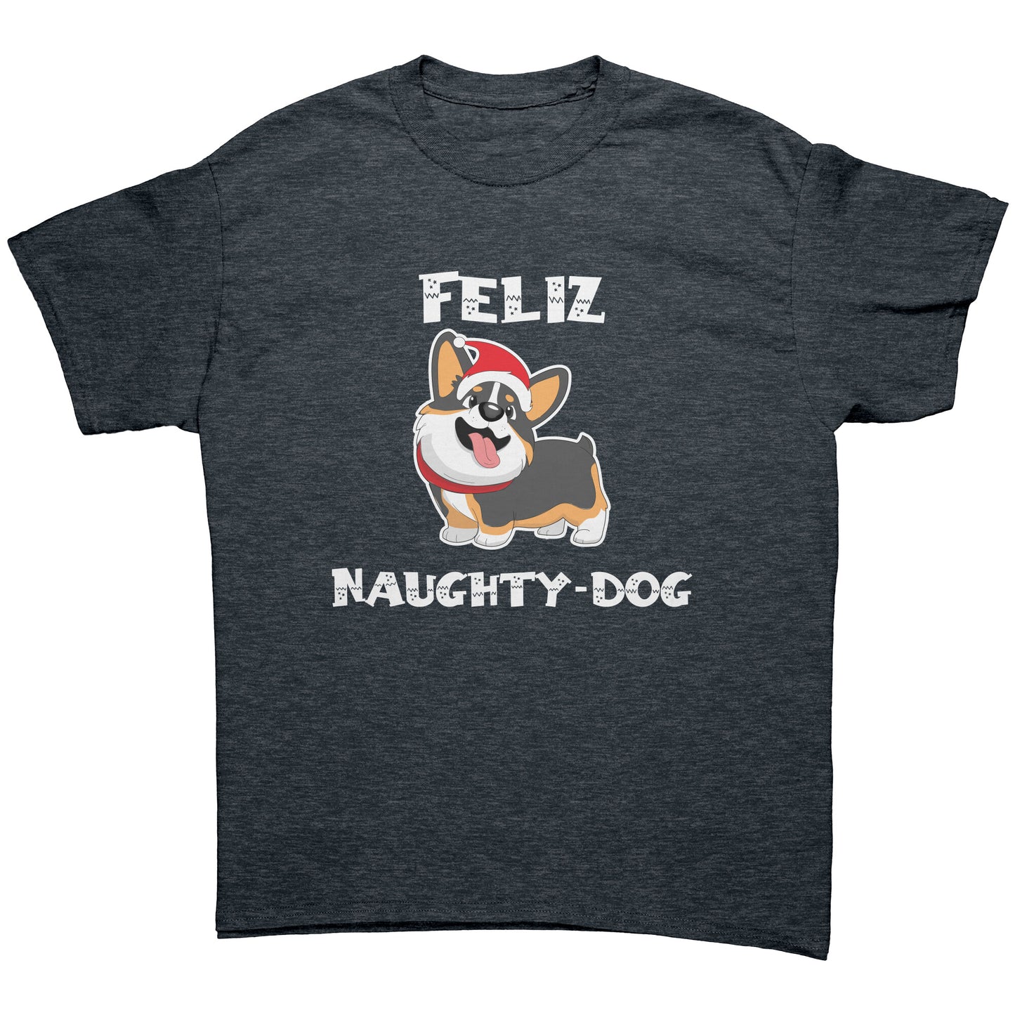 A dark-heather-colored t shirt that says "Feliz Naught-Dog" and has a smiling tricolor corgi wearing a Santa hat on it. 