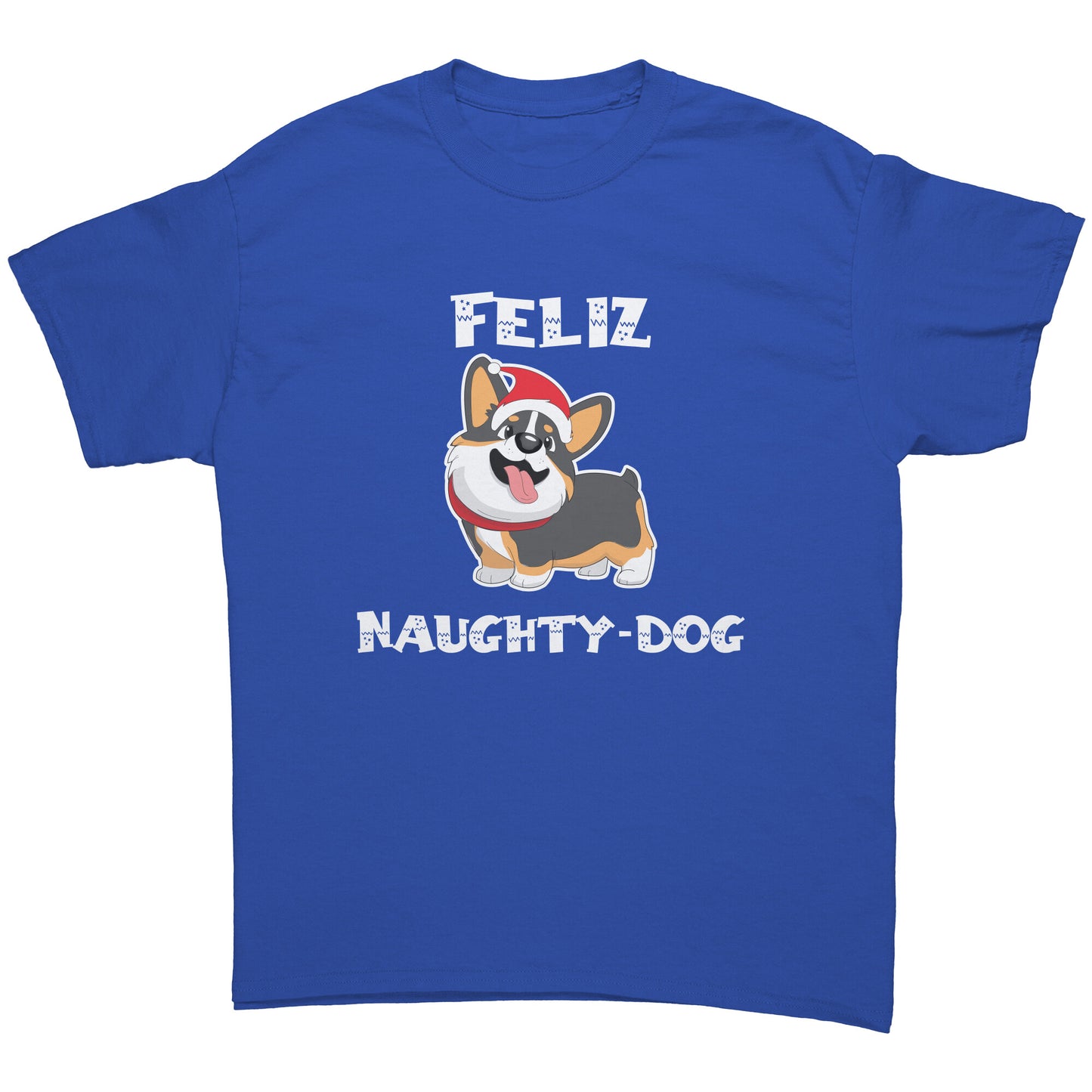 A blue t shirt that says "Feliz Naught-Dog" and has a smiling tricolor corgi wearing a Santa hat on it. 