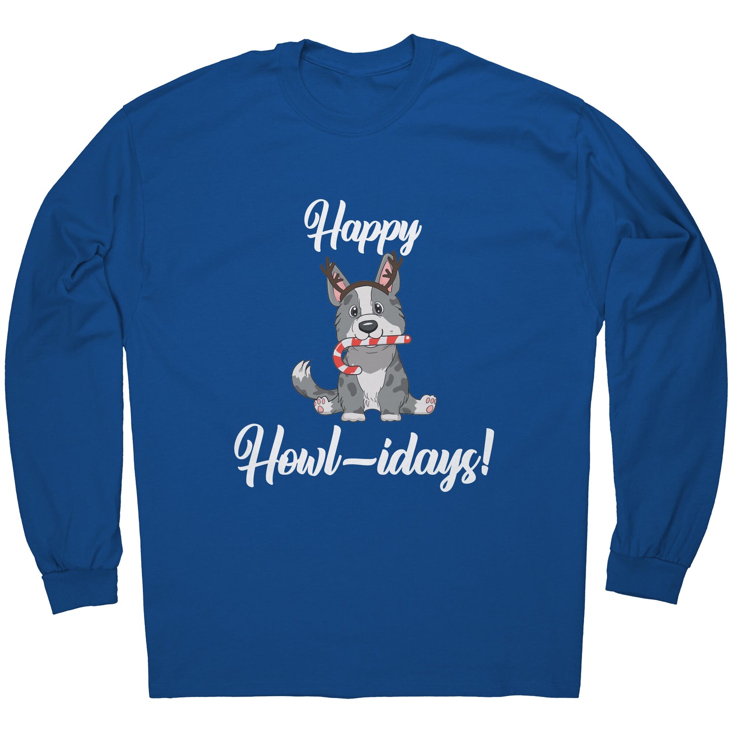 A blue long sleeved shirt that has a cardigan corgi on it. The corgi is wearing fake reindeer horns and is holding a candy cane in its mouth. The text says "Happy Howl-idays".