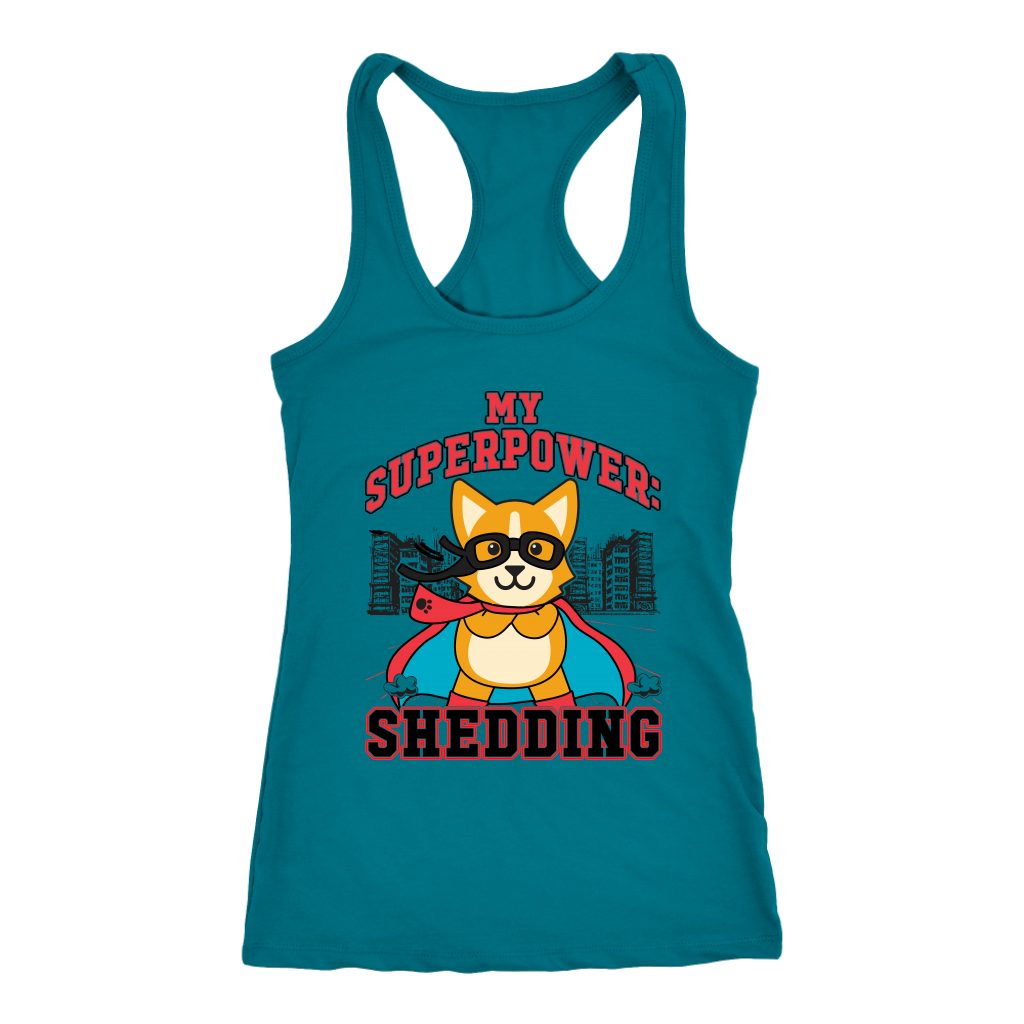 A racerback tank top with corgi dressed as a super hero with the text "My Superpower: Shedding". The tank is turquoise. 