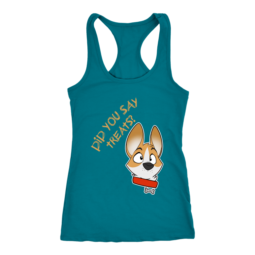 A racerback tank top with the text "Did you say treats" with a corgi's face next to the text. The tank top is turquoise.