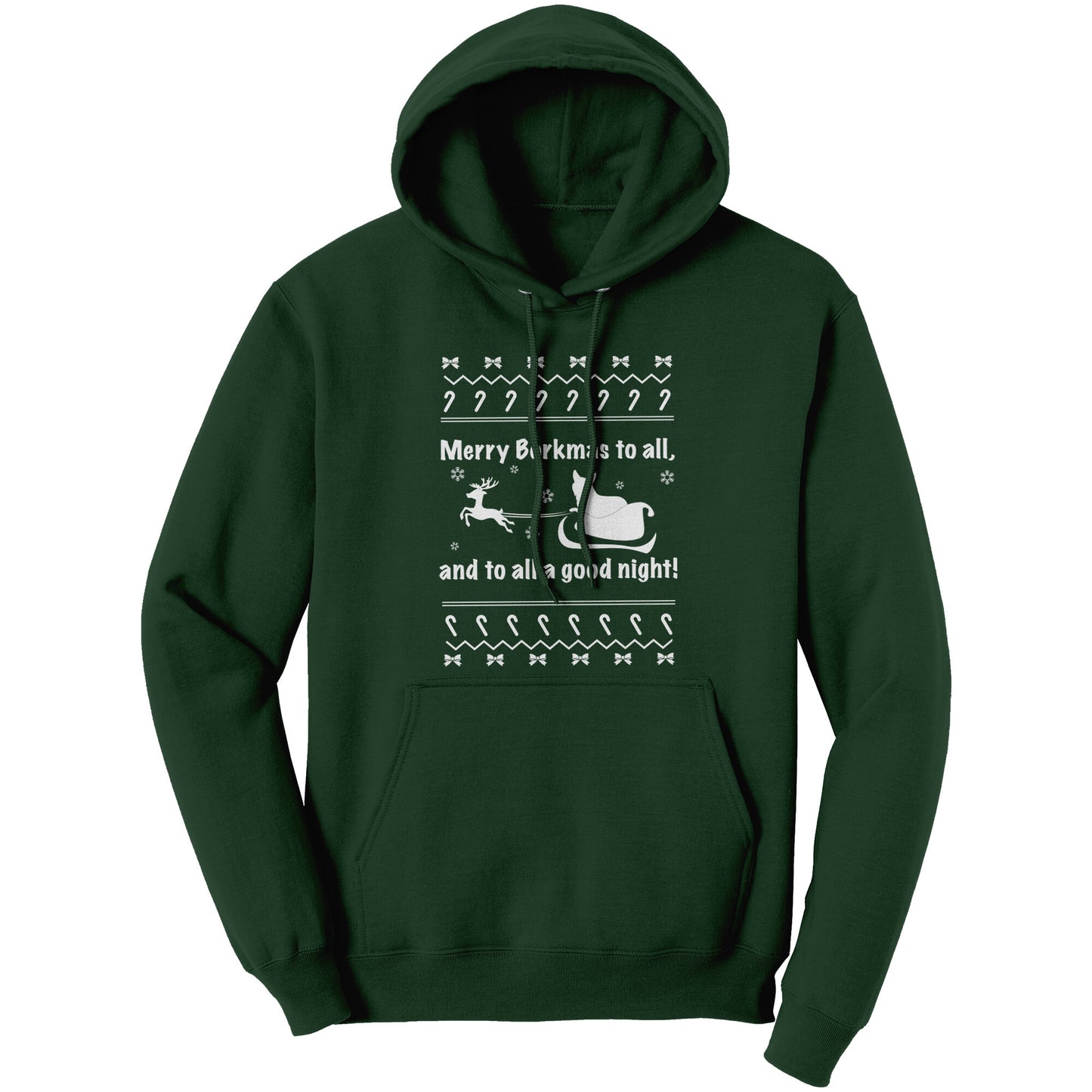 A dark green hoodie with the text "Merry Borkmas to all, and to all a good night!" with a corgi in Santa's sled. 