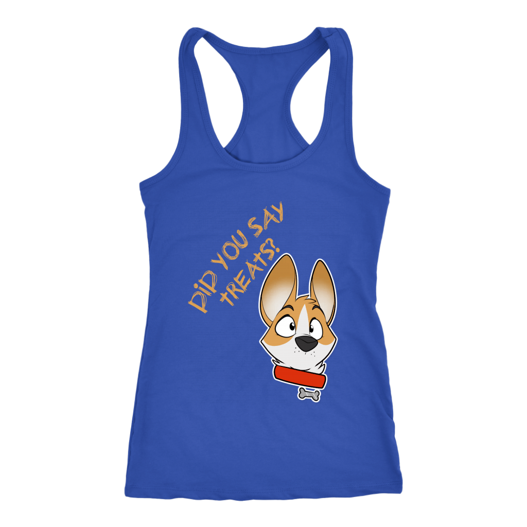 A racerback tank top with the text "Did you say treats" with a corgi's face next to the text. The tank top is blue.