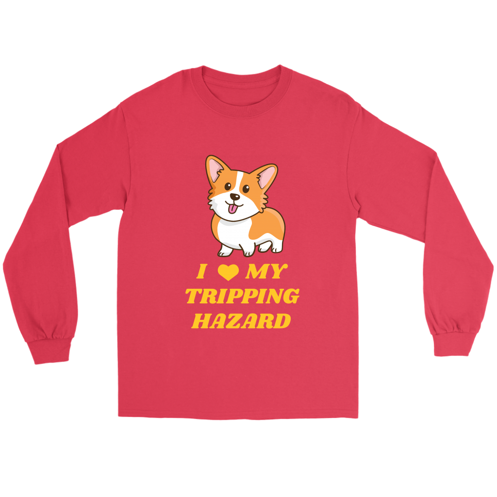 A flat lay of a long sleeved shirt that has a corgi with its tongue sticking out and yellow text that says "I love my tripping hazard". The shirt is red. 