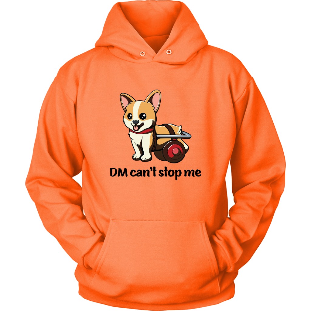 A flat lay of a hooded sweatshirt. The design of the hoodie is a fawn, smiling corgi in a doggie wheelchair. The text below the corgi is "DM can't stop me". The hoodie is orange colored. 