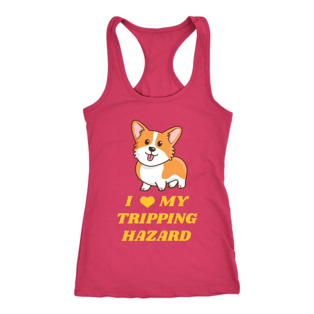 A racerback tank top with the text "I love my tripping hazard" with a picture of a corgi. The tank top is raspberry-pink.