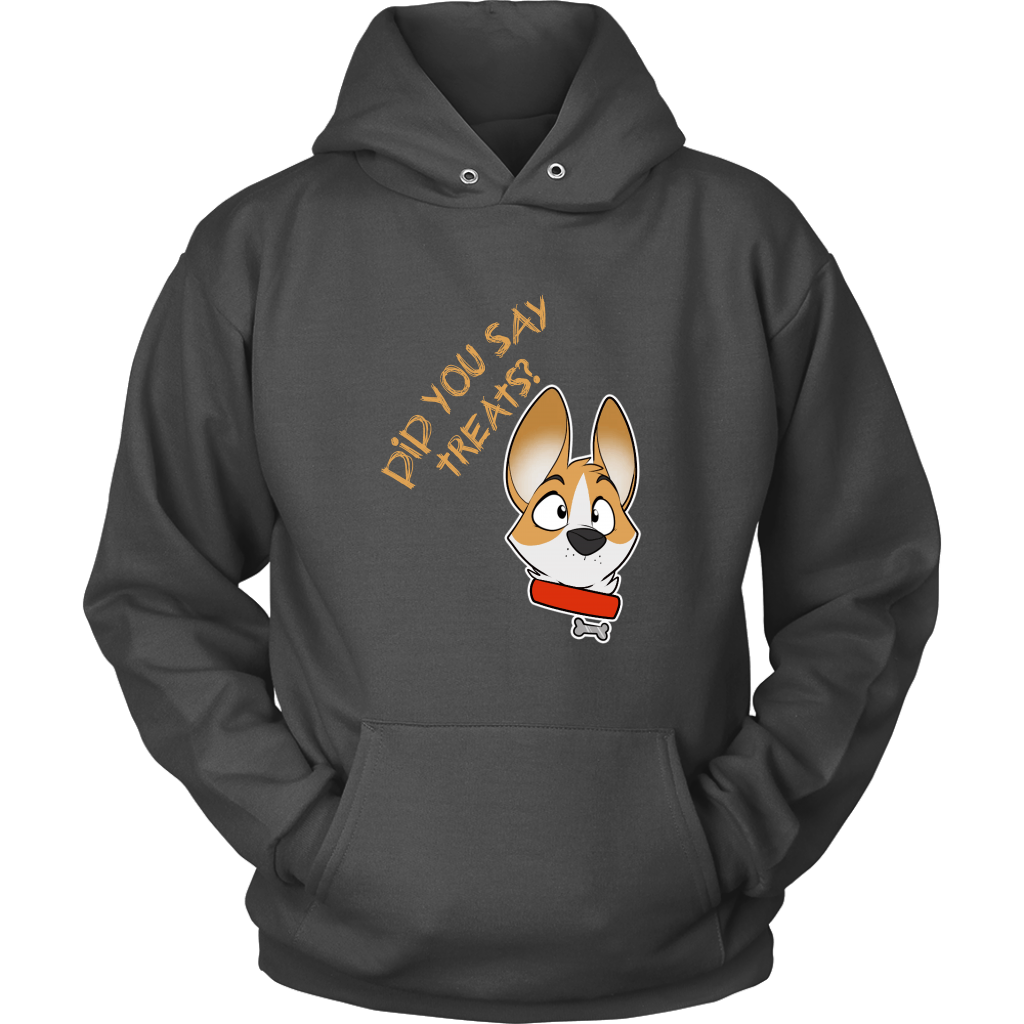 A hooded sweatshirt with it's sleeves tucked in the front pouch as though the wearer has their hands in the pocket. The hoodie is dark grey and depicts a surprised looking corgi. The text says "Did you say treats?"