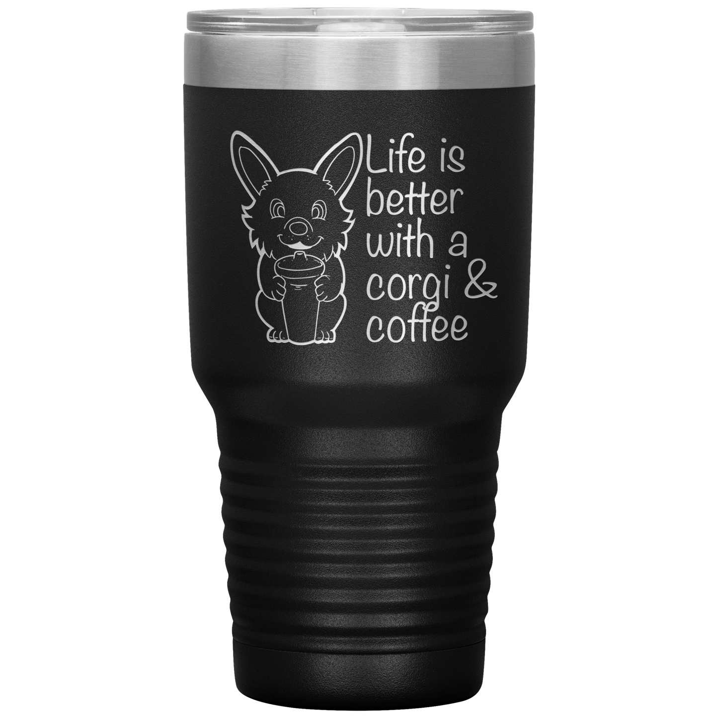 A travel coffee mug with a corgi holding a coffee mug. The text says "Life is better with a corgi and coffee". The travel mug is black.