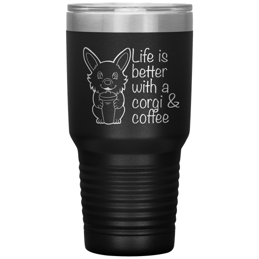 A travel coffee mug with a corgi holding a coffee mug. The text says "Life is better with a corgi and coffee". The travel mug is black.