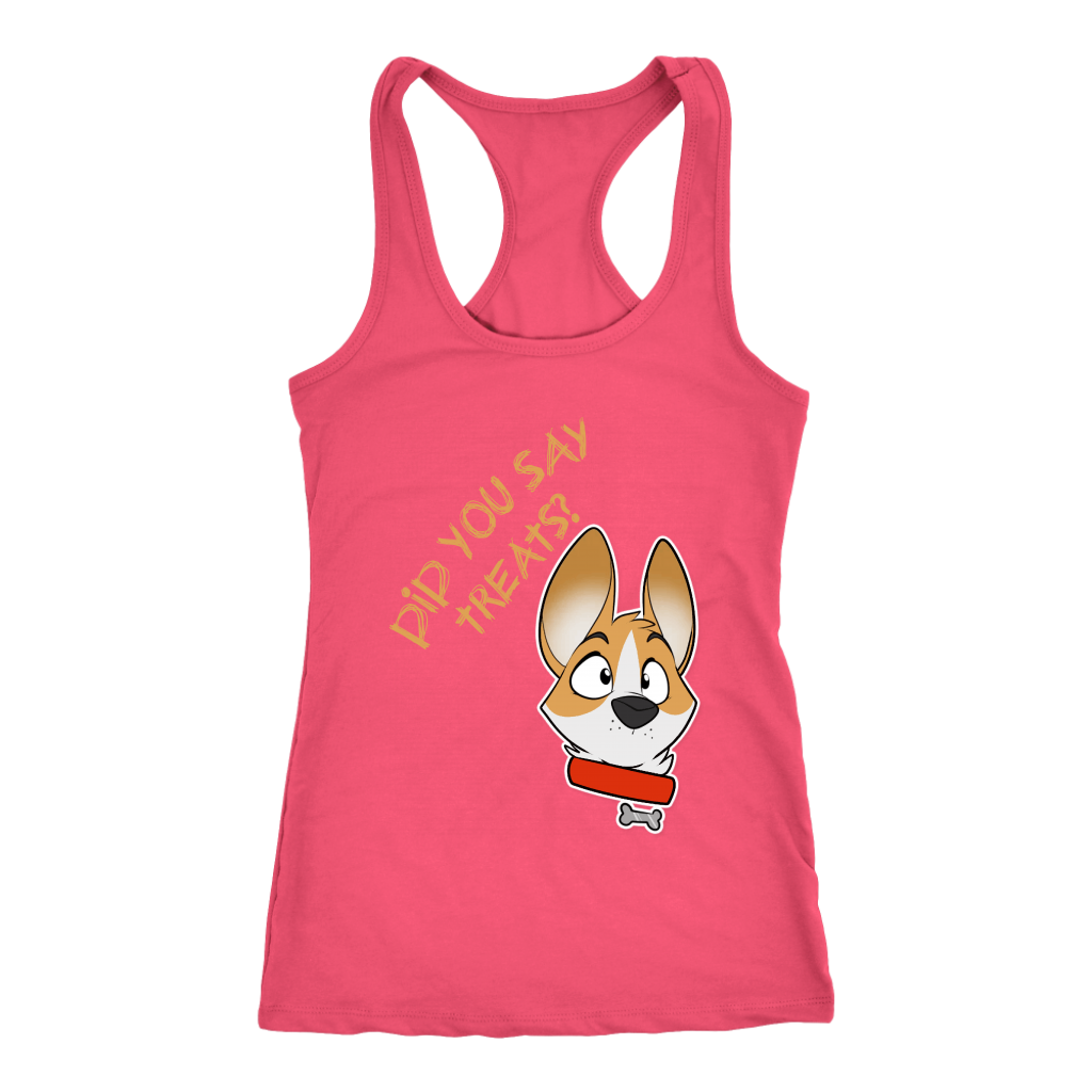 A racerback tank top with the text "Did you say treats" with a corgi's face next to the text. The tank top is hot pink.