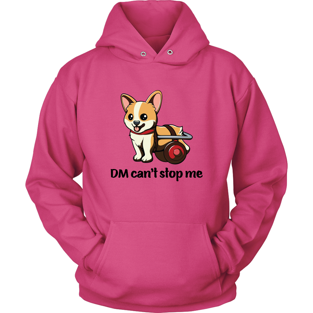 A flat lay of a hooded sweatshirt. The design of the hoodie is a fawn, smiling corgi in a doggie wheelchair. The text below the corgi is "DM can't stop me". The hoodie is pink colored. 