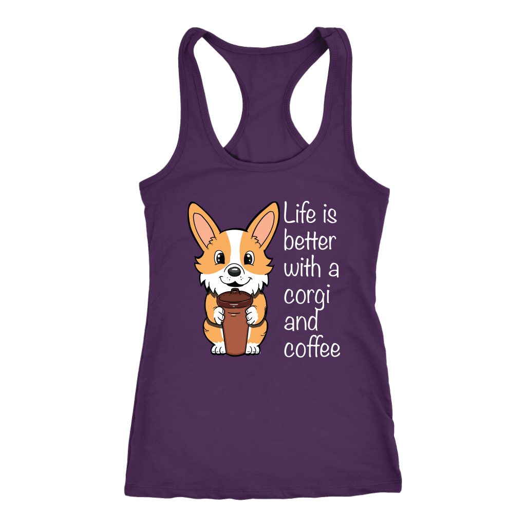 A racerback tank top with the text "Life is better with a corgi and coffee" with a picture of a corgi holding a cup of coffee. The tank top is purple.