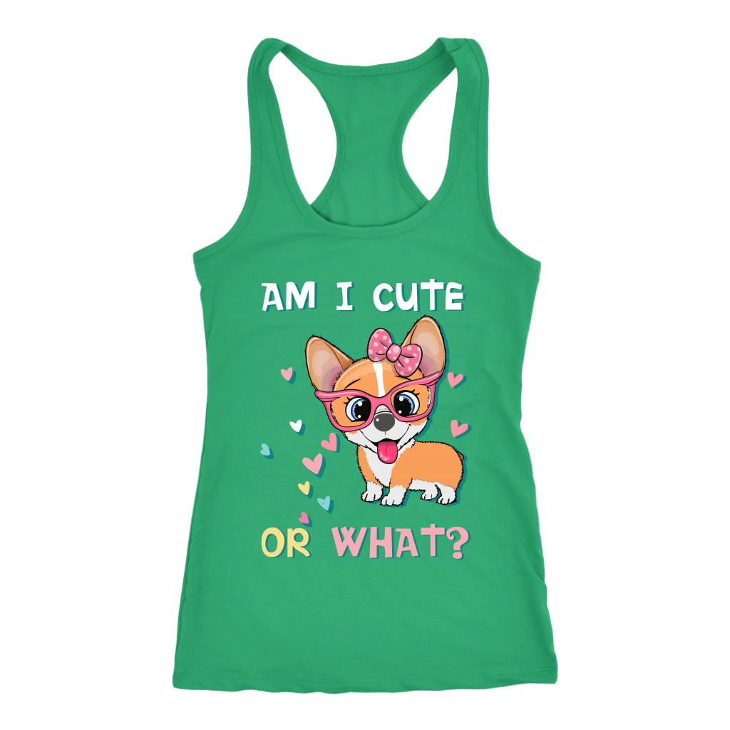 A racerback tank top with the text "Am I cute or what?" with a cute picture of a corgi. The tank is green.